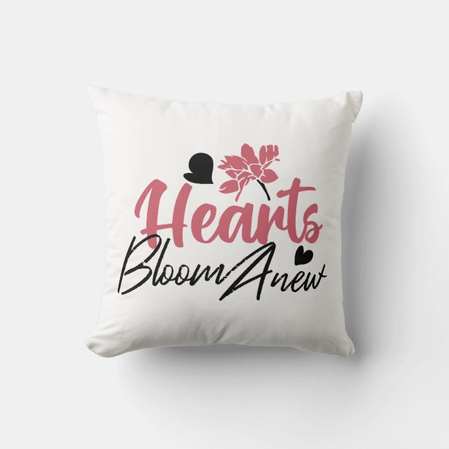 Hearts Bloom new - inspirierendes Blumenzitat Kissen (Vorderseite)