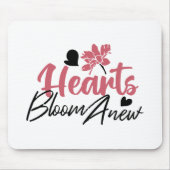 Hearts Bloom new - inspirierendes Blumenzitat Mousepad (Vorne)