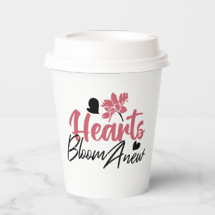 Hearts Bloom new - inspirierendes Blumenzitat Pappbecher