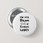 Hearts Bloom wo Kindness Lingers Sticker Button (Vorne & Hinten)