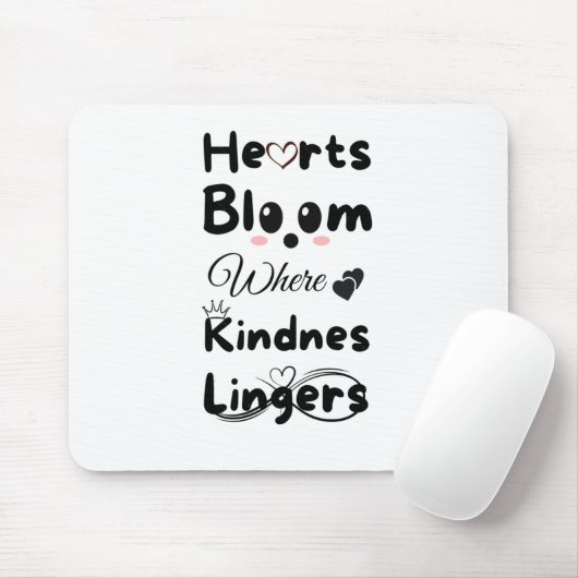 Hearts Bloom wo Kindness Lingers Sticker Mousepad (Mit Mouse)