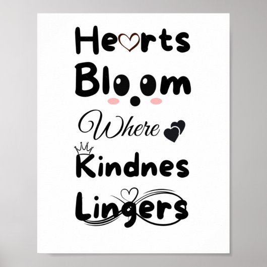 Hearts Bloom wo Kindness Lingers Sticker Poster (Vorne)
