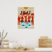Heat Melts Ice Protest Poster (Küche)