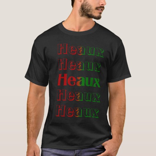 Heaux Heaux Heaux Louisiana Cajun Christmas Holida T-Shirt (Vorderseite)
