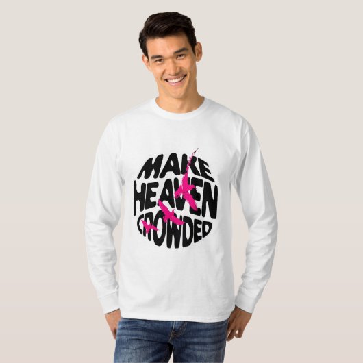 Heaven Crowding machen - Inspiration T-Shirt (Vorne ganz)