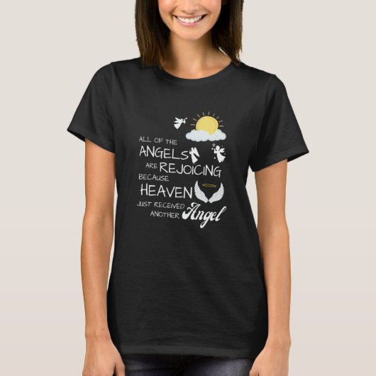 Heaven Just Received Another Angel Sympathy Condol T-Shirt (Vorderseite)