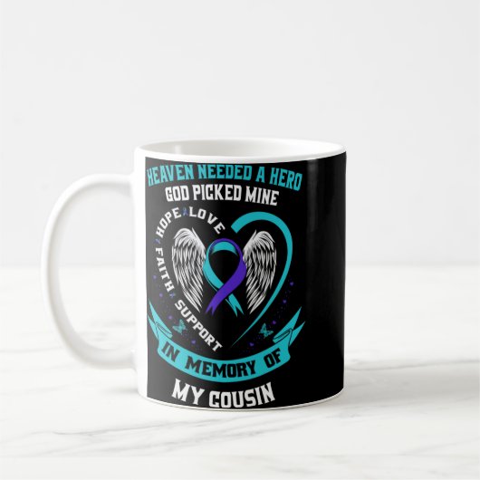 Heaven Needed A Hero God Cked My Cousin Suicide Kaffeetasse (Links)
