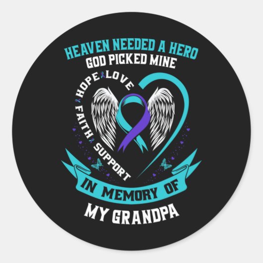 Heaven Needed A Hero God Cked My Grandpa Suicide Runder Aufkleber (Vorderseite)