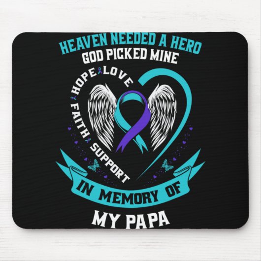 Heaven Needed A Hero God Cked My Papa Suicide Aw Mousepad (Vorne)
