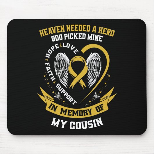 Heaven Needed A Hero God Picked My Cousin Childhoo Mousepad (Vorne)