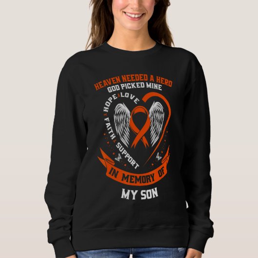 Heaven Needed a Hero God Picked My Son Leukemia Aw Sweatshirt (Vorderseite)