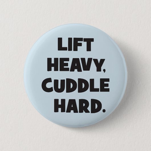 Heavy, Cuddle Hard - Funny Novelout Workout Button (Vorderseite)