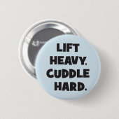 Heavy, Cuddle Hard - Funny Novelout Workout Button (Vorne & Hinten)