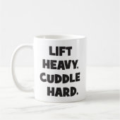 Heavy, Cuddle Hard - Funny Novelout Workout Kaffeetasse (Links)