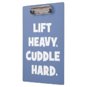 Heavy, Cuddle Hard - Funny Novelout Workout Klemmbrett (Links)