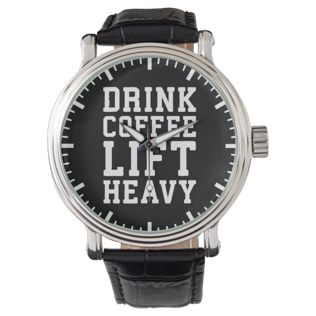 Heavy, Drink Coffee - Funny Gym Motivierend Armbanduhr (Vorderseite)