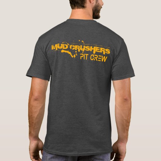 Heavy Duty Team Mud Crushers Pit Crew T-Shirt (Rückseite)