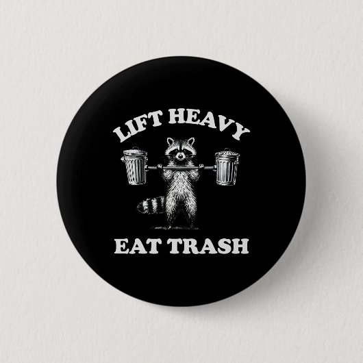 Heavy Eat Trash Gewicht Lifting Funny Workout Button (Vorderseite)