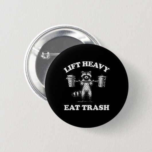 Heavy Eat Trash Gewicht Lifting Funny Workout Button (Vorne & Hinten)