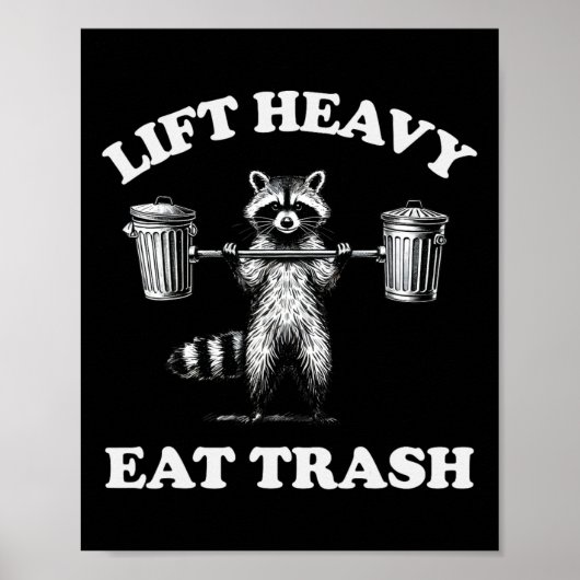 Heavy Eat Trash Gewicht Lifting Funny Workout Poster (Vorne)