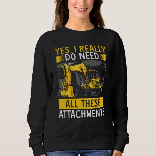 Heavy Equipment Operator Backhoe Operator Men 11 Sweatshirt (Vorderseite)