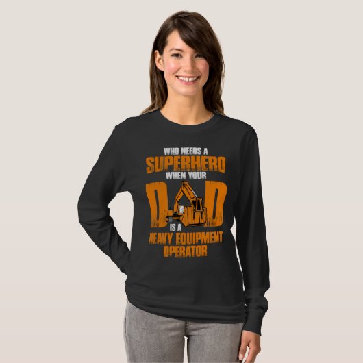 Heavy Equipment Operator Son Daughter T-Shirt (Vorne ganz)