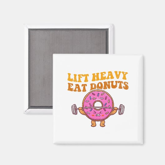 Heavy essen Donuts Funny Gym Lover Magnet (Vorderseite/Rückseite)
