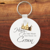 Heavy ist der Kopf, der die Krone trägt Schlüsselanhänger (Vorderseite)