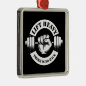 Heavy Lift Es gibt keinen Hack Ornament Aus Metall (Rechts)