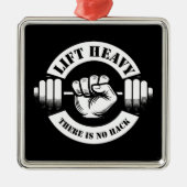 Heavy Lift Es gibt keinen Hack Ornament Aus Metall (Vorne)