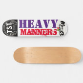 HEAVY MANNERS / TST Skateboard (Horizontal)