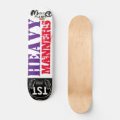 HEAVY MANNERS / TST Skateboard (Vorderseite)