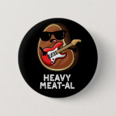Heavy Meat al Funny Meat Steak Pun Dark BG Button (Vorderseite)