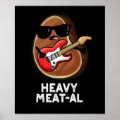 Heavy Meat al Funny Meat Steak Pun Dark BG Poster (Vorne)