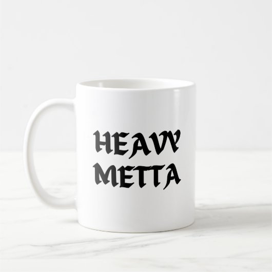 Heavy Metta Kaffeetasse (Links)