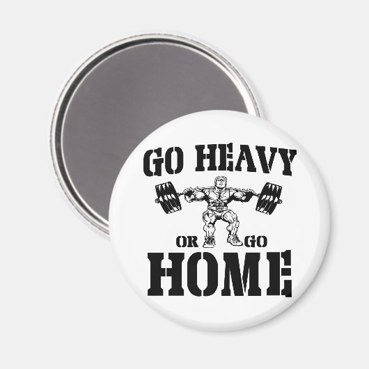 Heavy oder Go Zuhause Weigheben Magnet (Vorderseite/Rückseite)
