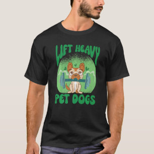 Heavy Pet Hunde Gym Fitness Weighlifter Bodybu T-Shirt