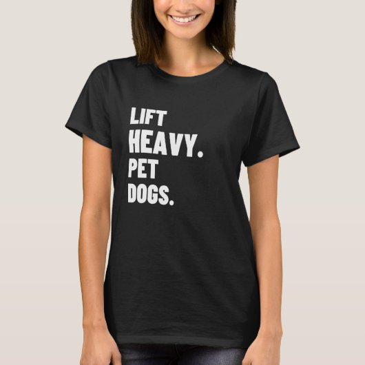 Heavy Pet Hunde Gym für Gewichthilfegeräte T-Shirt (Vorderseite)