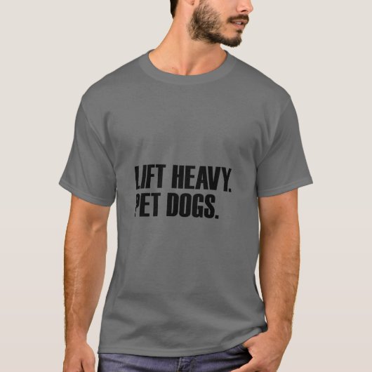 Heavy Pet Hunde Gym Workout Lift Heavy Pet Hund T-Shirt (Vorderseite)