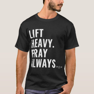 Heavy Pray Lifting Christlich Fa. T-Shirt