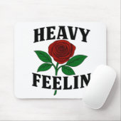 Heavyfeeling in Mouse Pad Mousepad (Mit Mouse)
