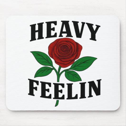 Heavyfeeling in Mouse Pad Mousepad (Vorne)