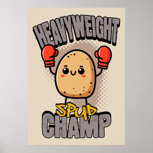 Heavyweight Spud Champ Boxing Potato  Poster (Vorne)