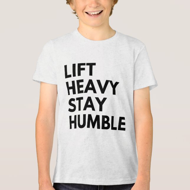 HEB SCHWER BLEIB DEMÜTIG Tri-Blend SHIRT (Vorderseite)