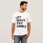 HEB SCHWER TRAINIER BLEIB BESCHEIDEN T-Shirt (Vorne ganz)