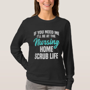 Hebamme Geburt Geburtshelfer Pflegeheim Schrubben T-Shirt