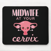 Hebamme in Ihrer Cervix Midwives Midwifery Mousepad (Vorne)