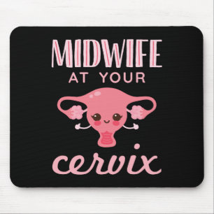 Hebamme in Ihrer Cervix Midwives Midwifery Mousepad
