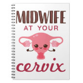 Hebamme in Ihrer Cervix Midwives Midwifery Notizblock (Vorderseite)