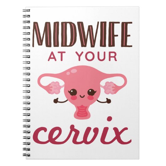 Hebamme in Ihrer Cervix Midwives Midwifery Notizblock (Vorderseite)